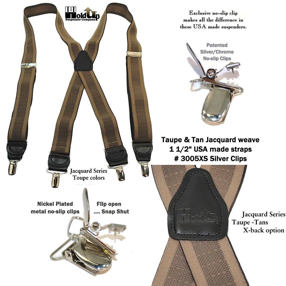 Holdup Brand Taupe Jacquard  weave1 1/2" wide Suspenders in X-back style and USA patented No-slip Nickel Clips