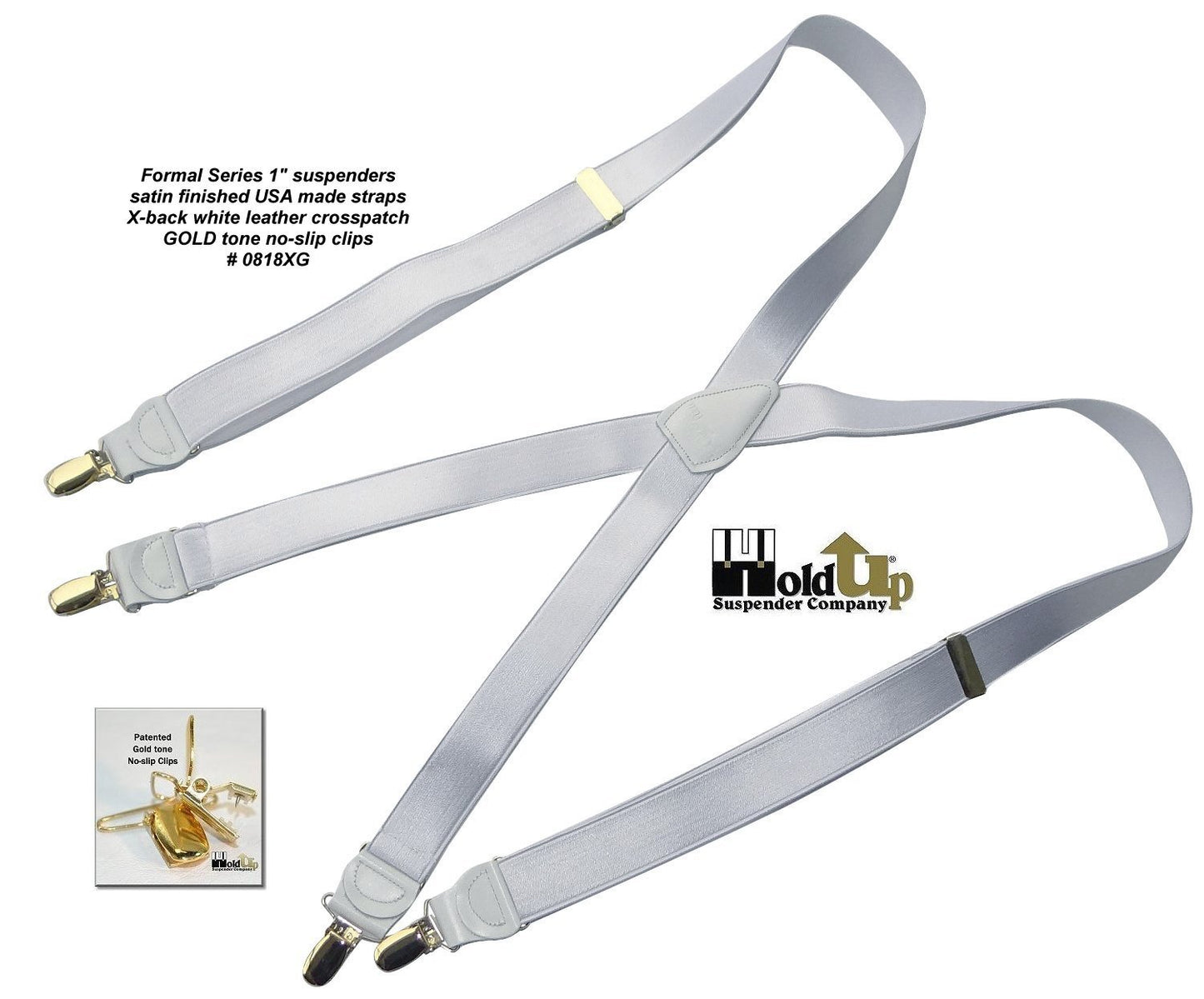 Hold-Ups 1" wide Satin finish White Formal Suspenders X-back USA Patented No-slip gold clips