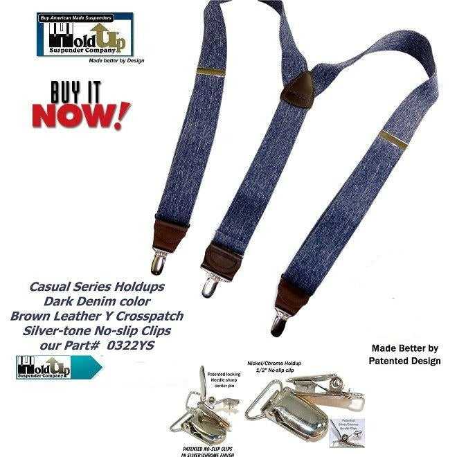 Holdup Brand Dark Denim Casual Series Suspenders are 1 1/2" wide with Y-back style and Patented No-slip Silver Clips